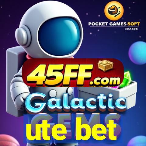 ute bet